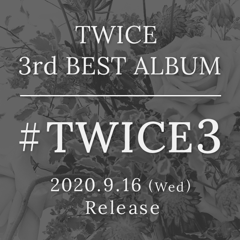 TWICE 3rd BEST ALBUM 「#TWICE3」